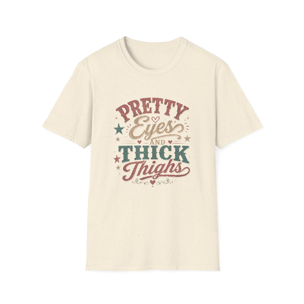 Pretty Eyes and Thick Thighs