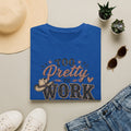 Too Pretty to Work Too Classy to Stay Home