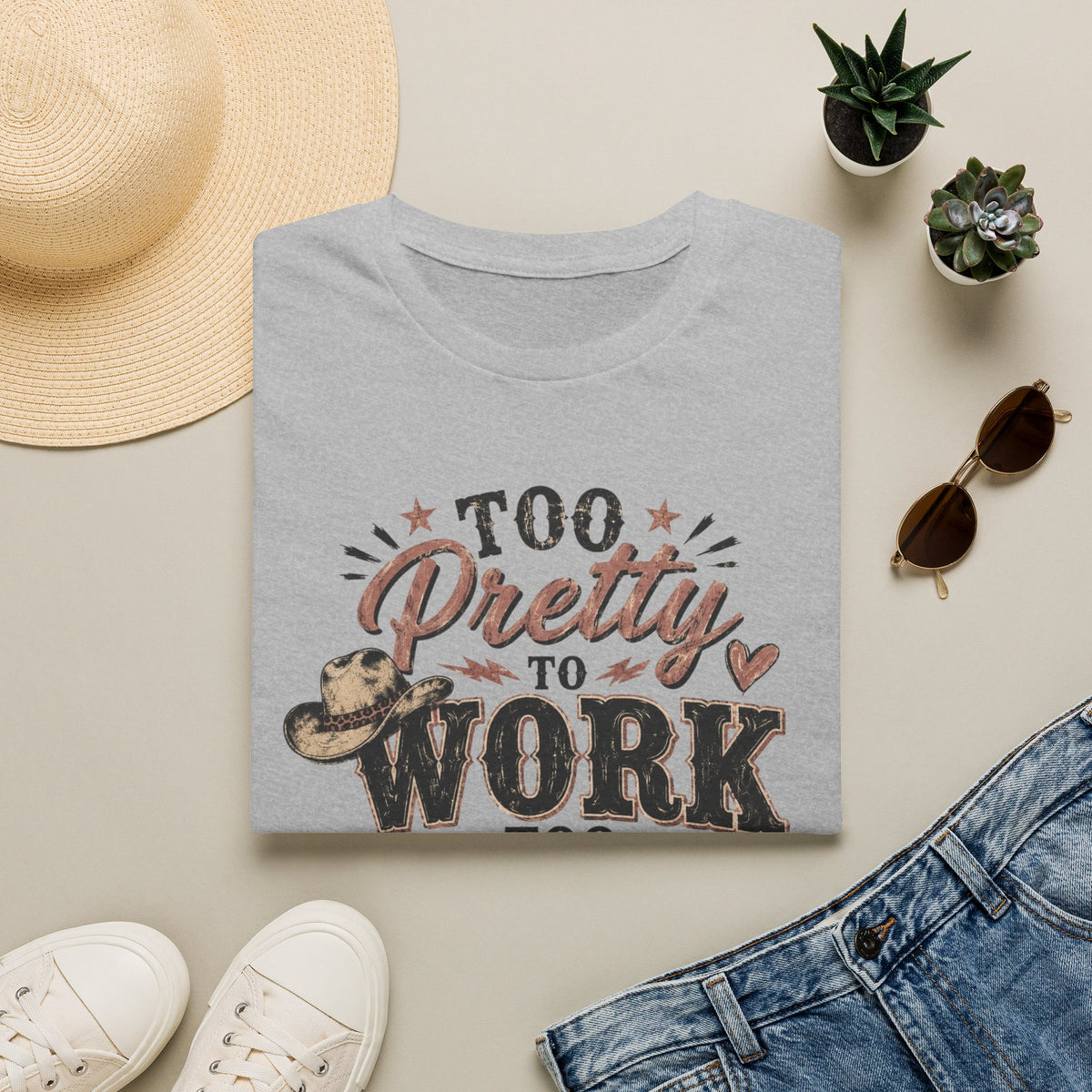 Too Pretty to Work Too Classy to Stay Home