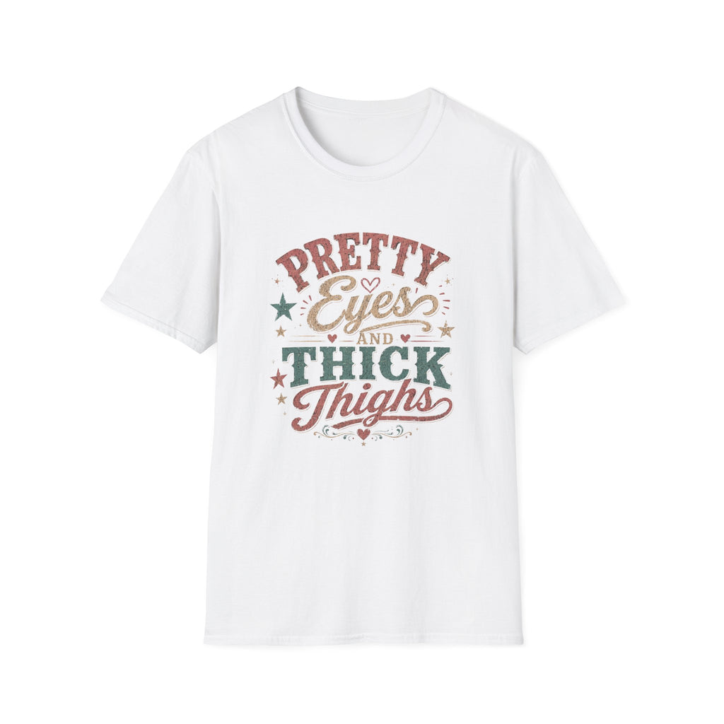 Pretty Eyes and Thick Thighs